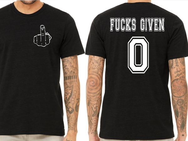 0 Fucks Given T-Shirt