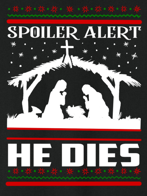 Spoiler Alert- He Dies