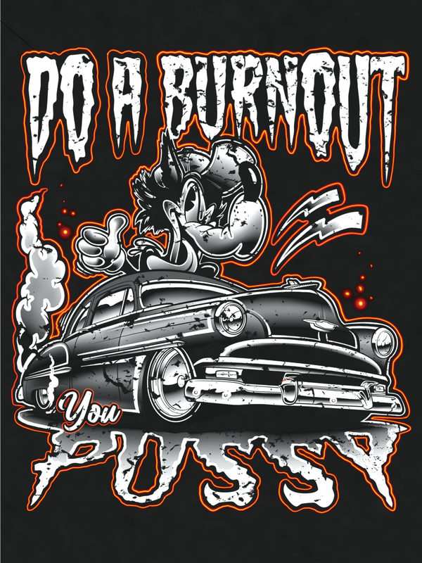 Do A Burnout Pussy