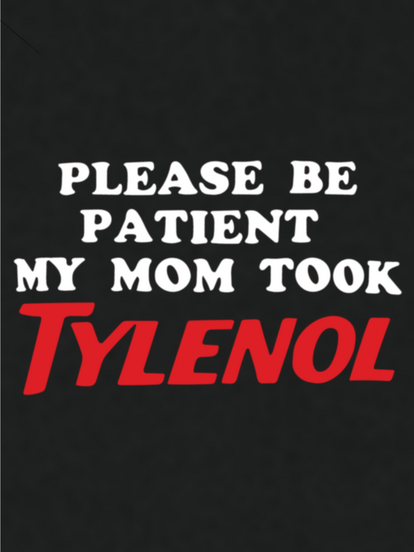 Tylenol Gave Me The ‘Tism