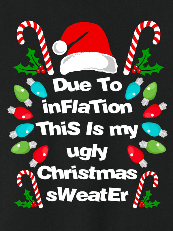 Due to inflation Xmas Sweater