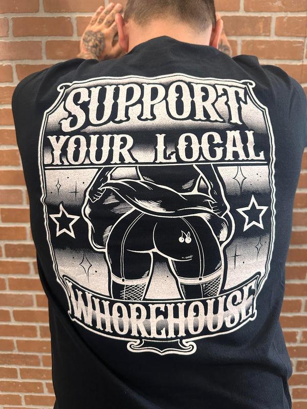 Support Your Local Whore House