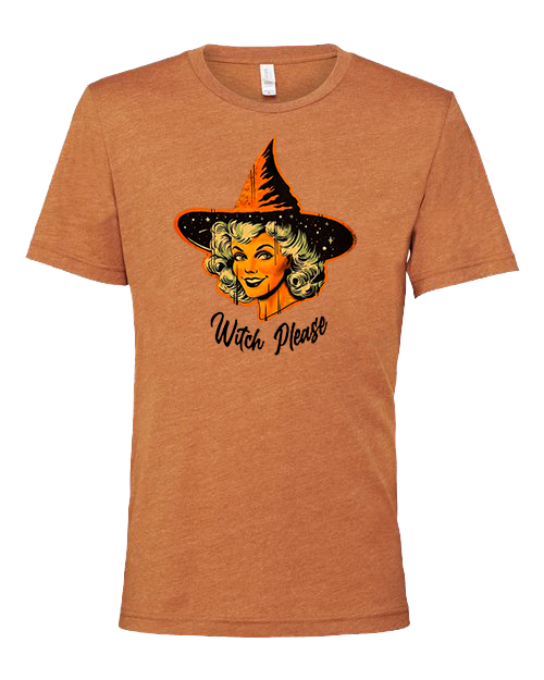 Witch Please! Halloween Shirt printed on Soft Bella Canvas T