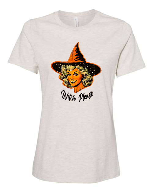 Witch Please! Halloween Shirt printed on Soft Bella Canvas T