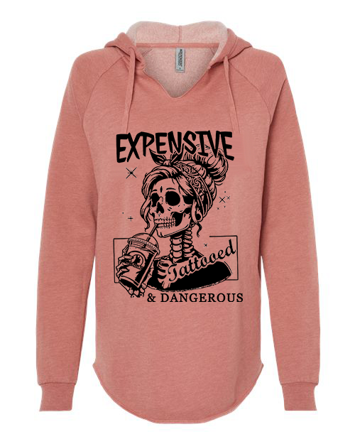 Expensive, Tattooed, and Dangerous Hoodie