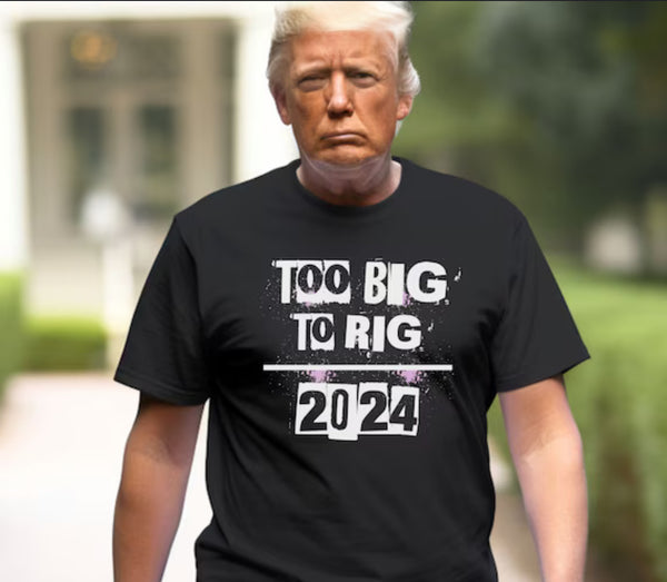 Too Big To Rig 2024 T