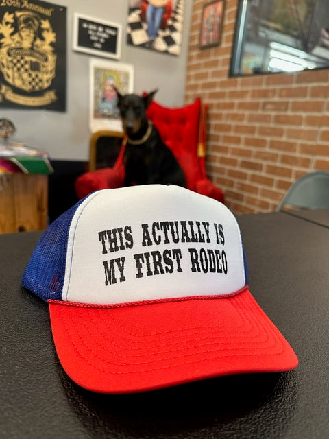 "This actually is my first rodeo" Snap Back hat