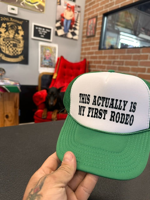 "This actually is my first rodeo" Snap Back hat