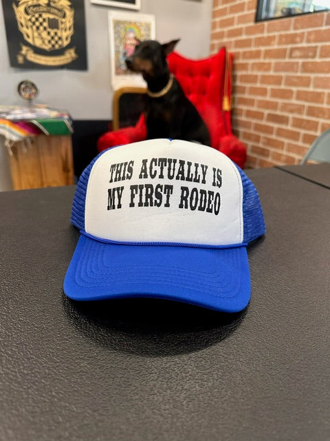 "This actually is my first rodeo" Snap Back hat